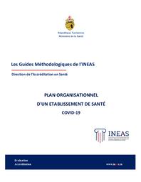 PLAN ORGANISATIONNEL D'UN ETABLISSEMENT DE SANTÉ COVID-19 / Instance nationale de l'évaluation et de l'accréditation santé | 