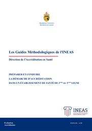 PRÉPARER ET CONDUIRE LA DÉMARCHE D’ACCRÉDITATION DANS UN ÉTABLISSEMENT DE SANTÉ DE 2EME OU 3EME LIGNE / INEAS | 