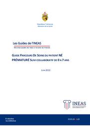 Guide parcours de soins du patient né prématuré Suivi collaboratif de 0 à 7 ans / INEAS | 