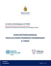 CHOIX METHODOLOGIQUES POUR LES ETUDES PHARMACO-ECONOMIQUES A L’INEAS / INEAS | 